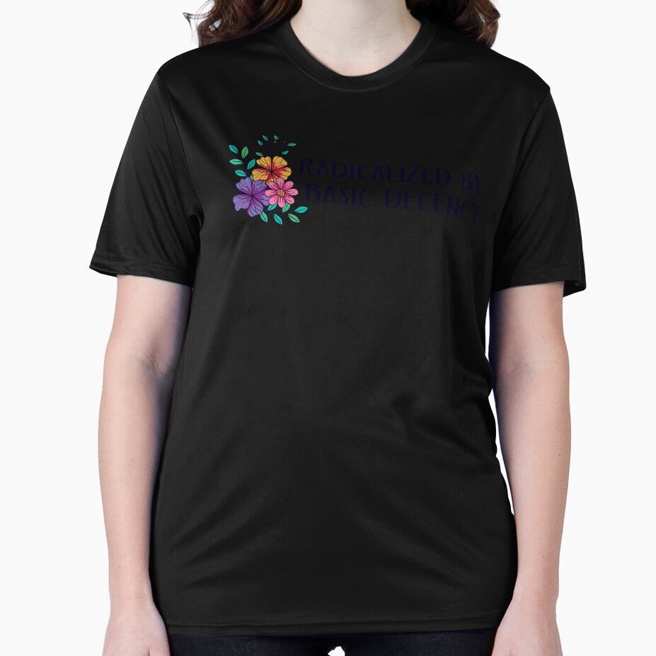 Radicalized By Basic Decency by sillyjess Unisex , , , Long Sleeve Tee