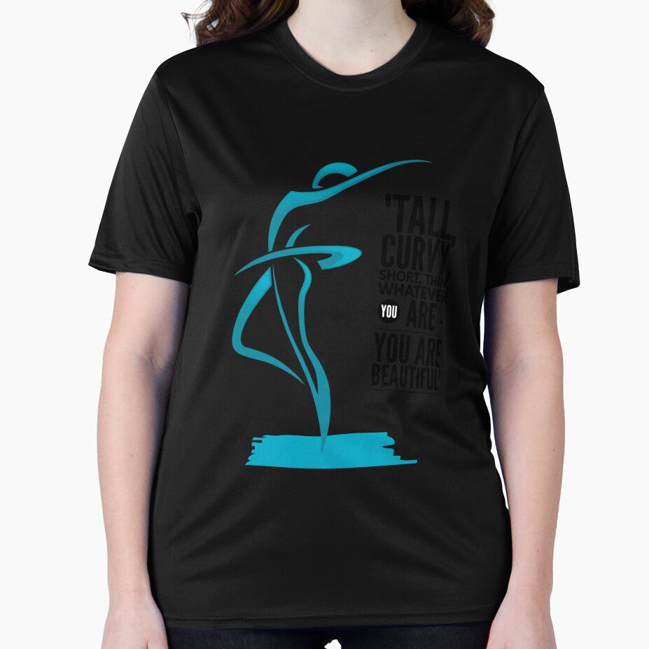 "Tall, Curvy, Short, Thin, Whatever You Are - You Are Beautiful" by LondonHouse