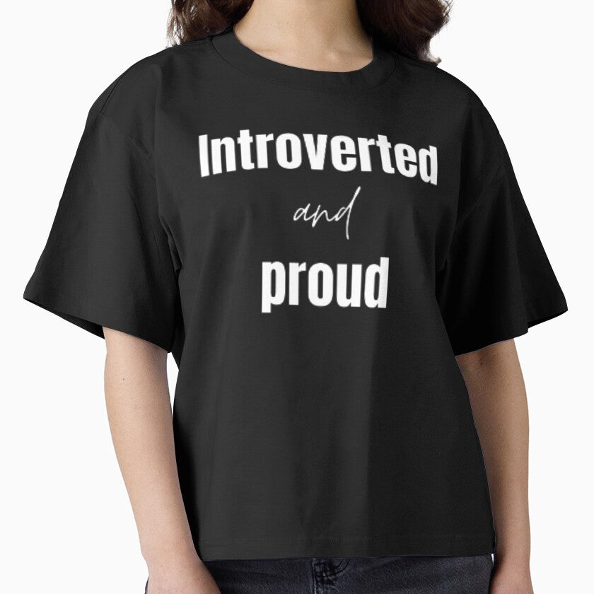Introverted and proud for an introvert by TeePassion