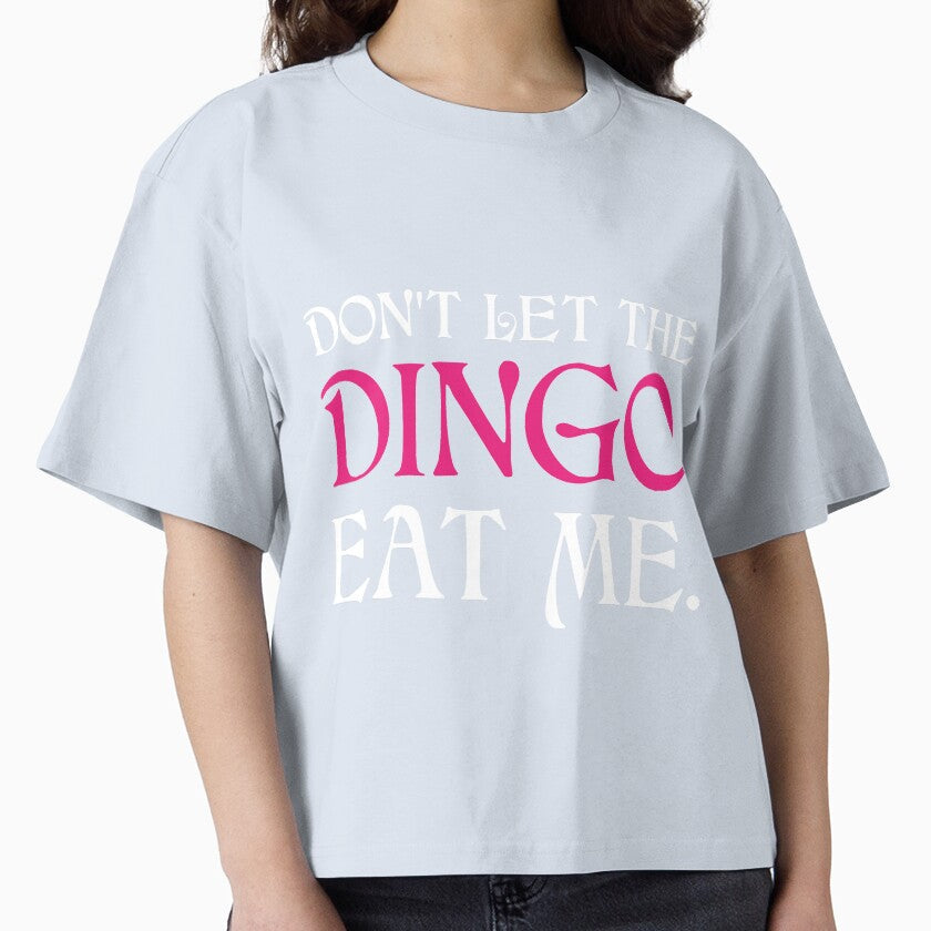 Dont Let The Dingo Eat Me by jozefds Unisex , , , Long Sleeve Tee