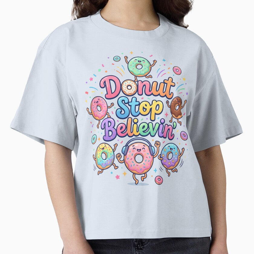 Donut Stop Believin Funny Inspirational Donut Pun Music Lover Gift World Donut Day by Im-Ara
