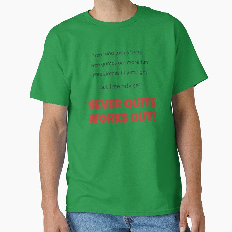 Free Advice (It Never Quite Works Out) - Funny Sarcastic Shirt by 2BrokeYoopers Unisex , , , Long Sleeve Tee