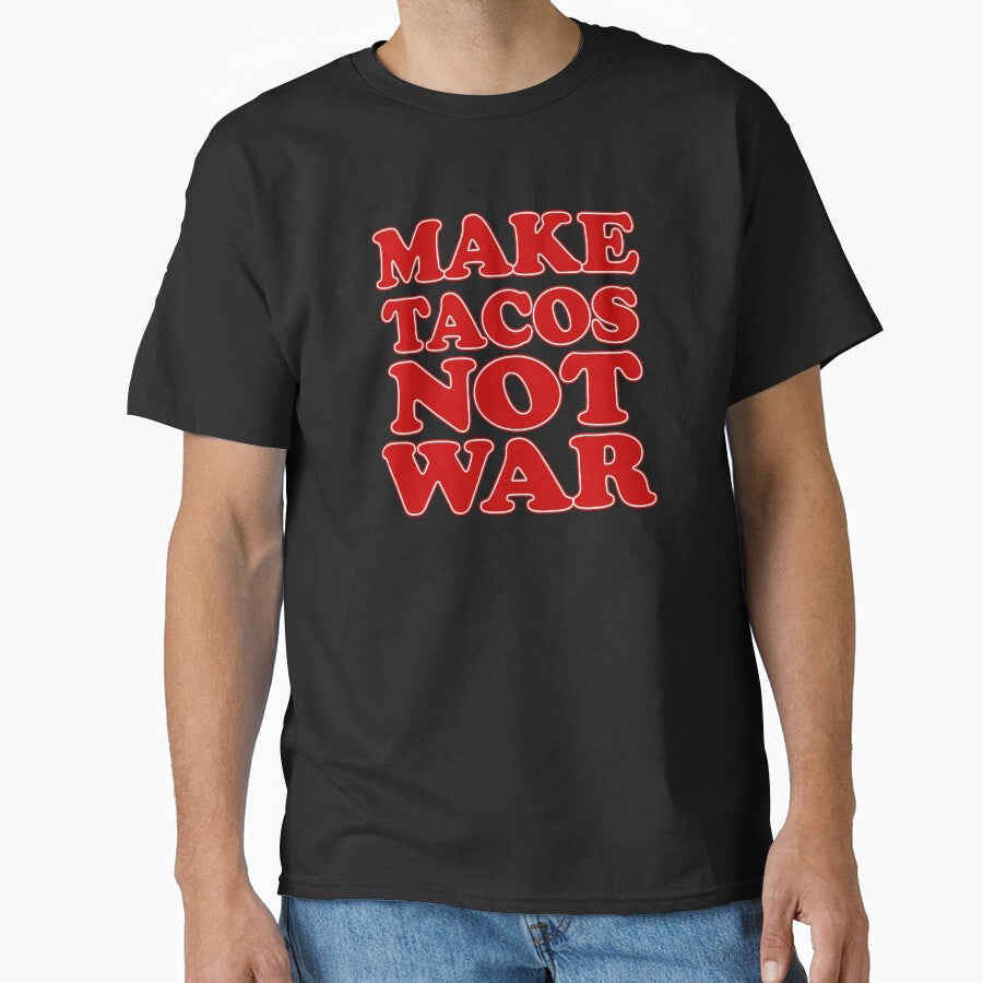 Make Tacos Not War by jaycartoonist