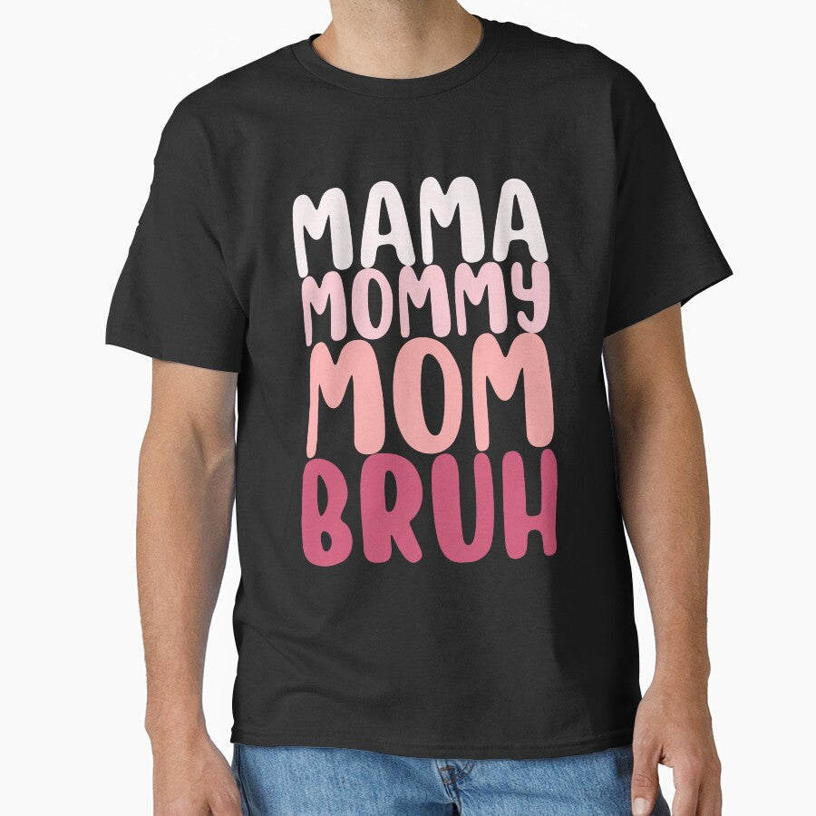Mama Mommy Mom Bruh Funny Mother's Day Birthday Perfect by BunBuntheDog- Unisex , , , Long Sleeve Tee