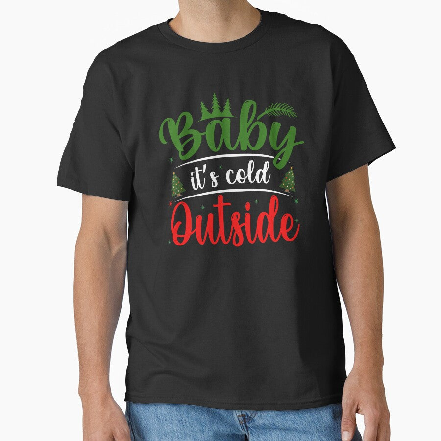 BABY ITS COLD OUTSIDE NOVELTY CHRISTMAS TEE by AllThatIsWelsh