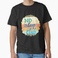 Women Men No Club Sleep Funny Design by AhoofeCLS