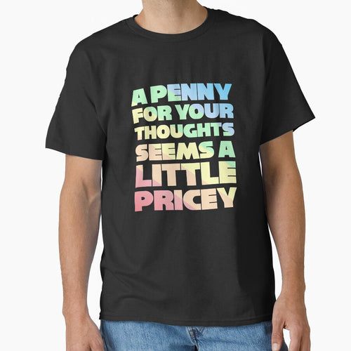 A Penny For Your Thoughts Seems A Little Pricey by JackCurtis1991