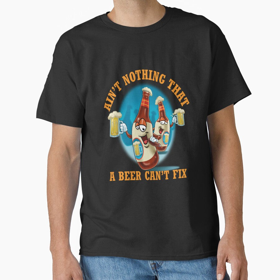 Funny Beer Drinker Drinking Ain’t Nothing That A Beer Can’t Fix by fantasticdesign