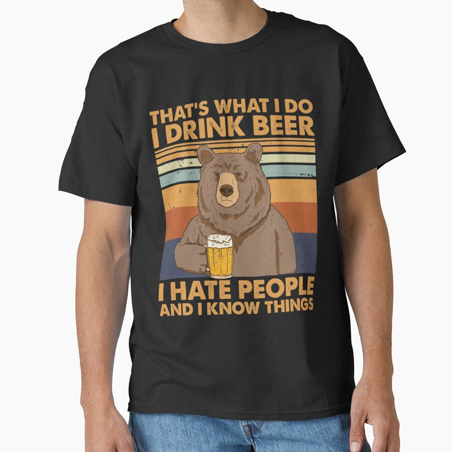 That's What I Do I Drink Beer I Hate People And I Know things by yytrcllxae46