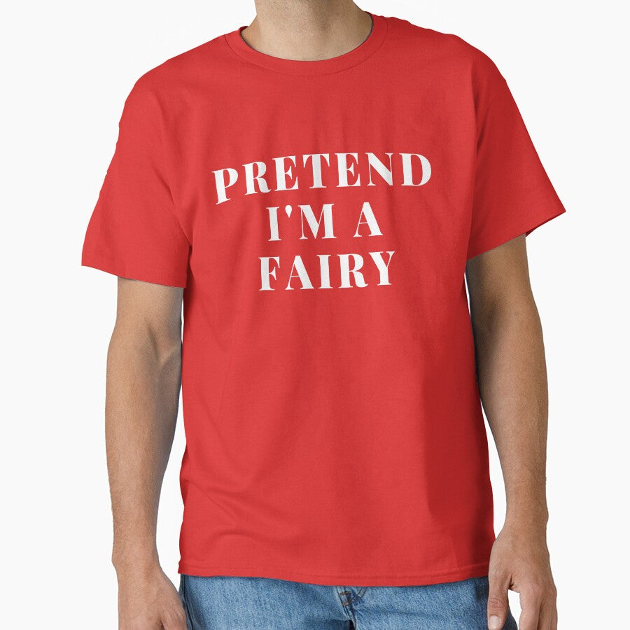 Pretend I'm A Fairy I Love Fairy Fairy Art Print Fashion Creative Logo Fairy Design Fairy Lover Gift by TeesByDesign
