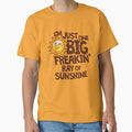 I'm Just One Big, Freak­in' Ray of Sun­shine - Lady of the Manor (2021) by Eldavilora Unisex , , , Long Sleeve Tee