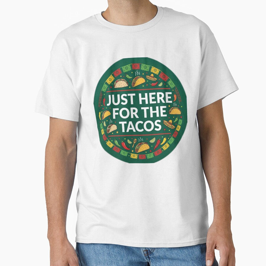Just Here for the Tacos Shirt | Funny Cinco de Mayo Foodie Gift Tee by Daily Mood Tees Unisex , , , Long Sleeve Tee