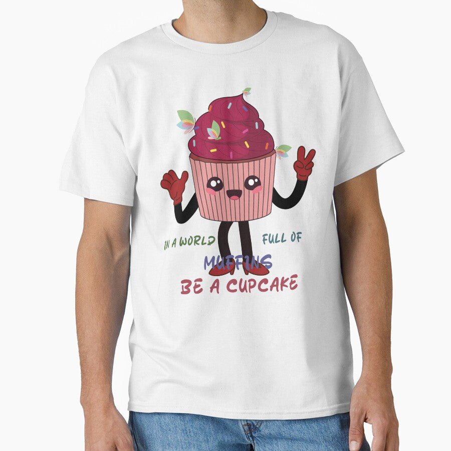 IN A WORLD FULL OF MUFFINS BE A CUPCAKE graphic design by Caramellaty Unisex , , , Long Sleeve Tee