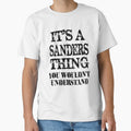 Its A Sanders Thing You Wouldnt Understand Funny Cute Gift T Shirt For Men Women by arcadetoystore