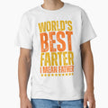 World's Best Farter, I Mean Father - Funny Father's Day by legendaryskins Unisex , , , Long Sleeve Tee