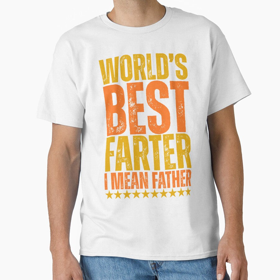 World's Best Farter, I Mean Father - Funny Father's Day by legendaryskins Unisex , , , Long Sleeve Tee