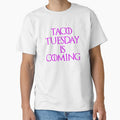 Funny Taco Tuesday Is Coming Design Women by drwigglebutts Unisex , , , Long Sleeve Tee
