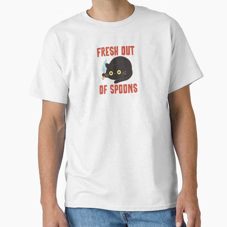 Fresh Out Of Spoons Funny Spoonies Only Knives : Humor Tees Chronic Illness Autoimmune Disorders by ChronicillnessT