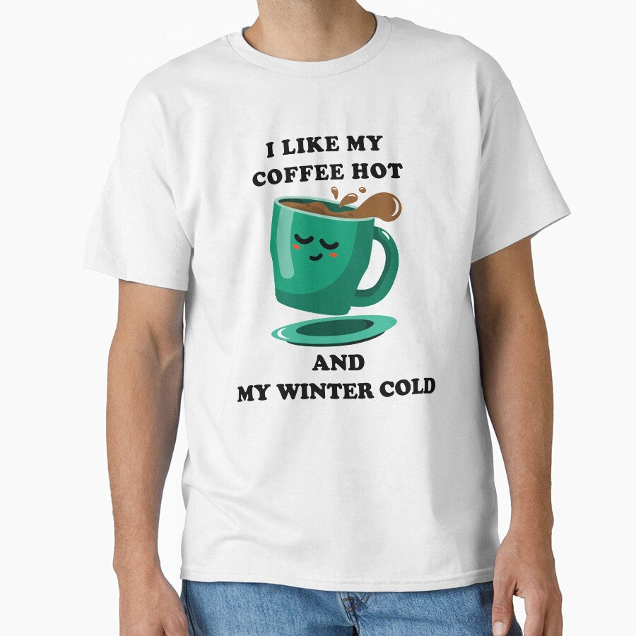 i like my coffee hot and my winter cold. by stylegoose Unisex , , , Long Sleeve Tee