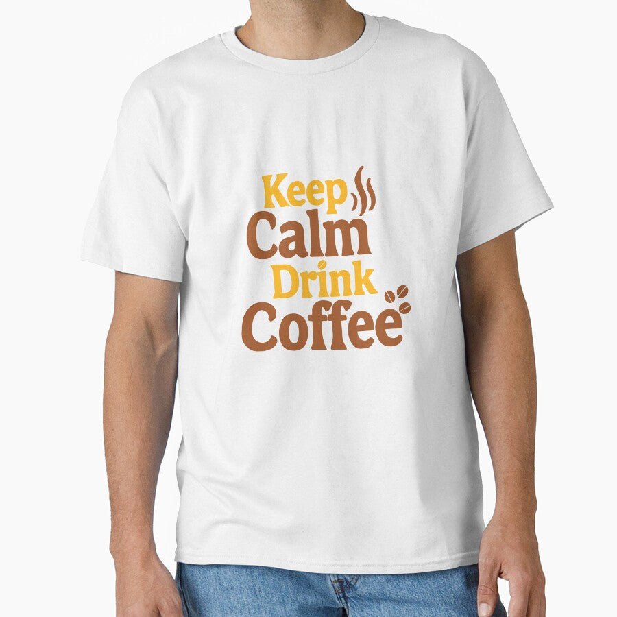 Keep Calm and Drink Coffee Shirt – Bold Typography Caffeine Lover Tee by Prithbyshop Unisex , , , Long Sleeve Tee