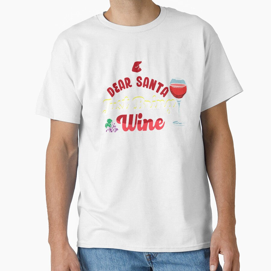 Dear Santa Just Bring Wine | Wine Lovers Christmas List by Dancing Dolphin Crafts Unisex , , , Long Sleeve Tee