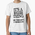 Its A Rogers Thing You Wouldnt Understand Funny Cute Gift T Shirt For Men Women by arcadetoystore