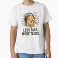 Less Talk More Tacos by MobredsShop