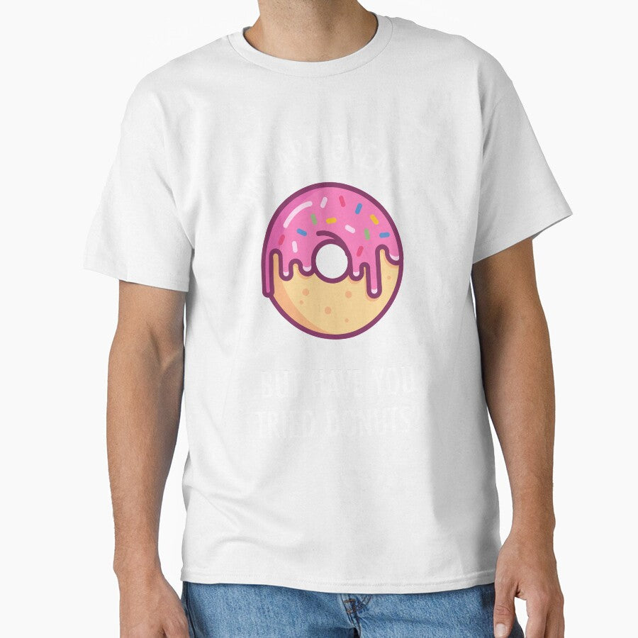 Abs Are Great But Have You Tried Donuts? Funny Doughnut Shirt by TeeMonsters Unisex , , , Long Sleeve Tee