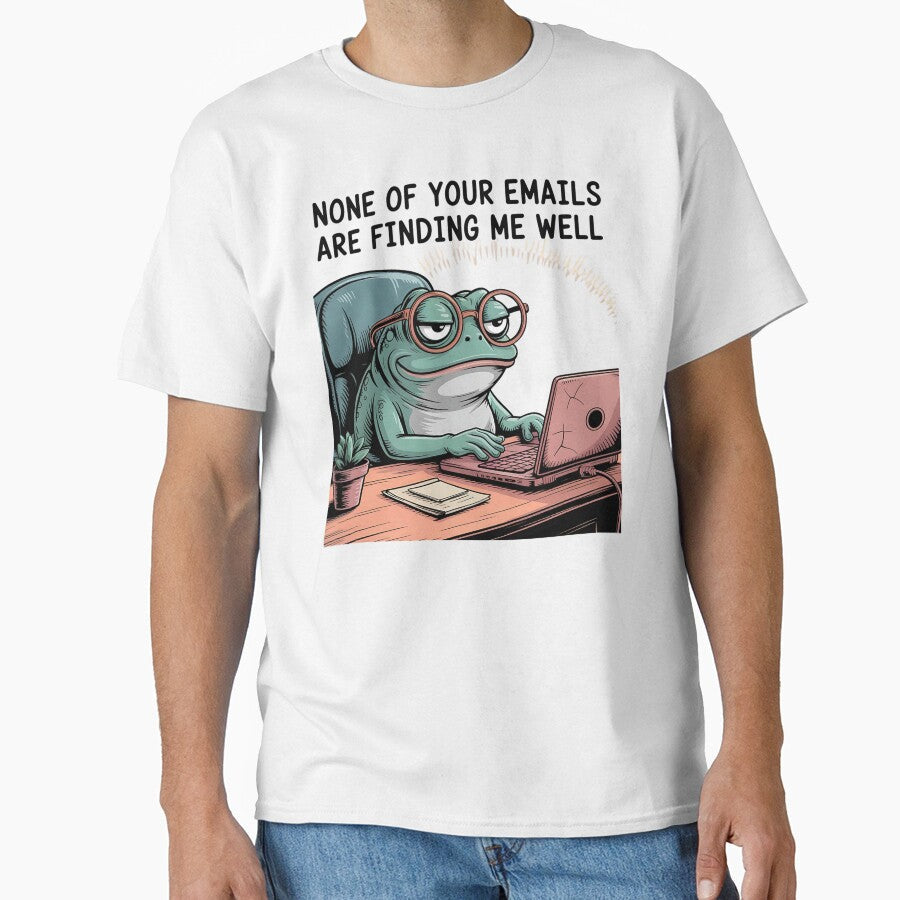 None Of Your Emails Are Finding Me Well by universe-hold ⭐⭐⭐⭐⭐ Unisex , , , Long Sleeve Tee