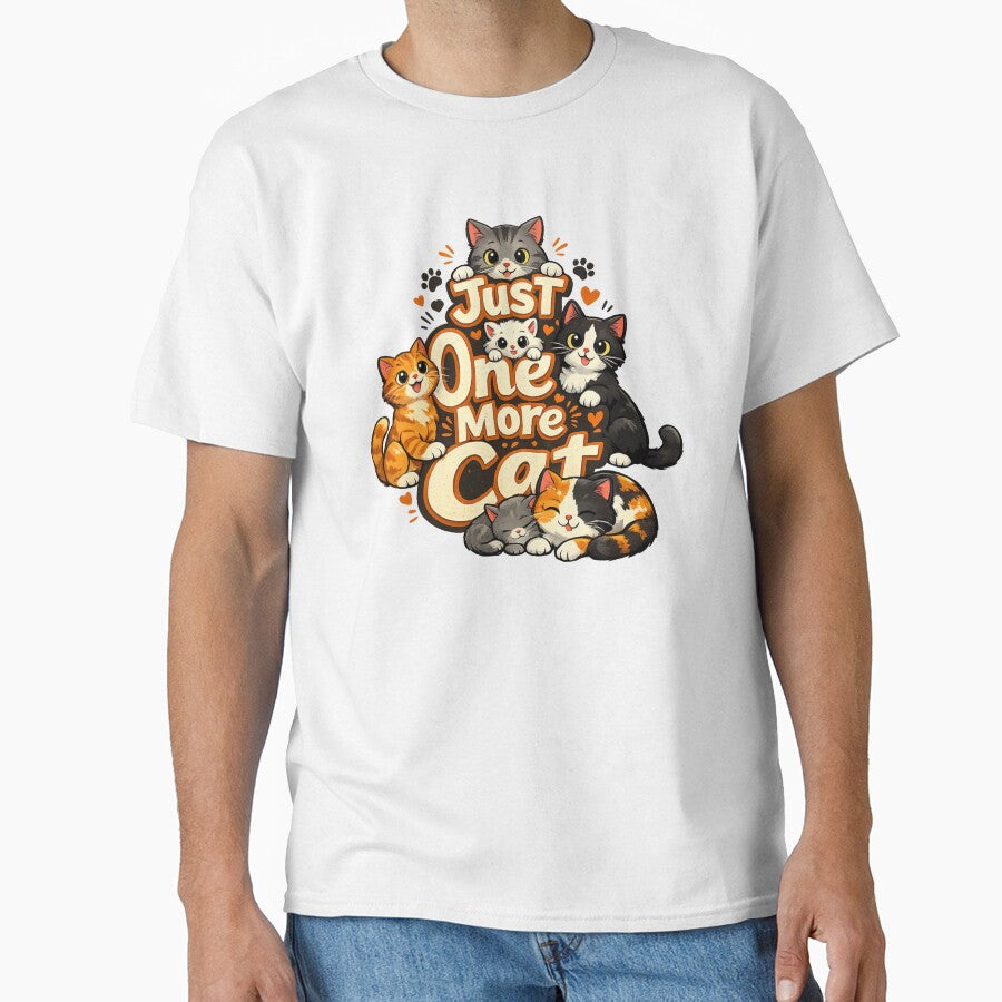 Just One More Cat – Funny Cat Lover Design | Cute Cat Meme for Cat Moms & Cat Dads by ArtWaveStudio8