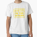 Caution i'm the intern - Internship by Random Tees Unisex , , , Long Sleeve Tee