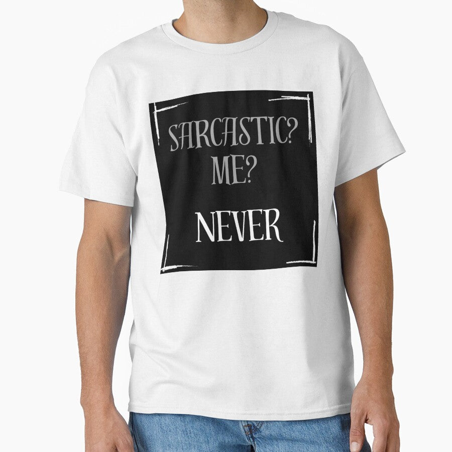 Sarcastic? Me? Never by Stefrait-7 Unisex , , , Long Sleeve Tee