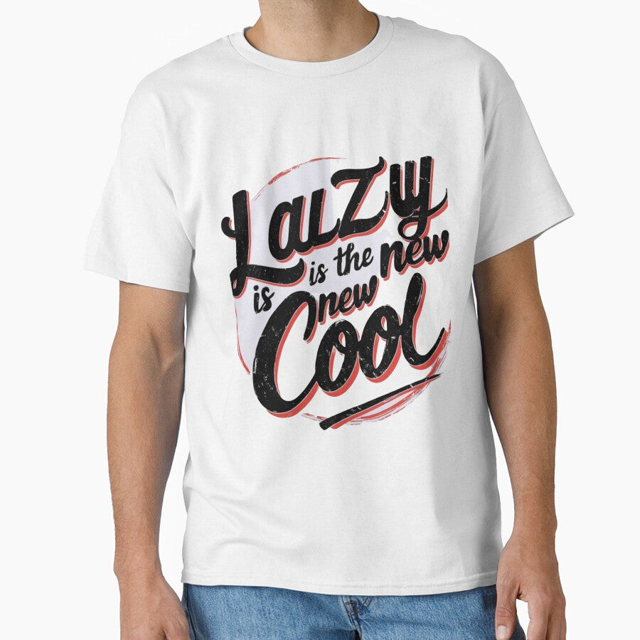 Lazy is the New Cool Merchandise by Design E Khaas Unisex , , , Long Sleeve Tee