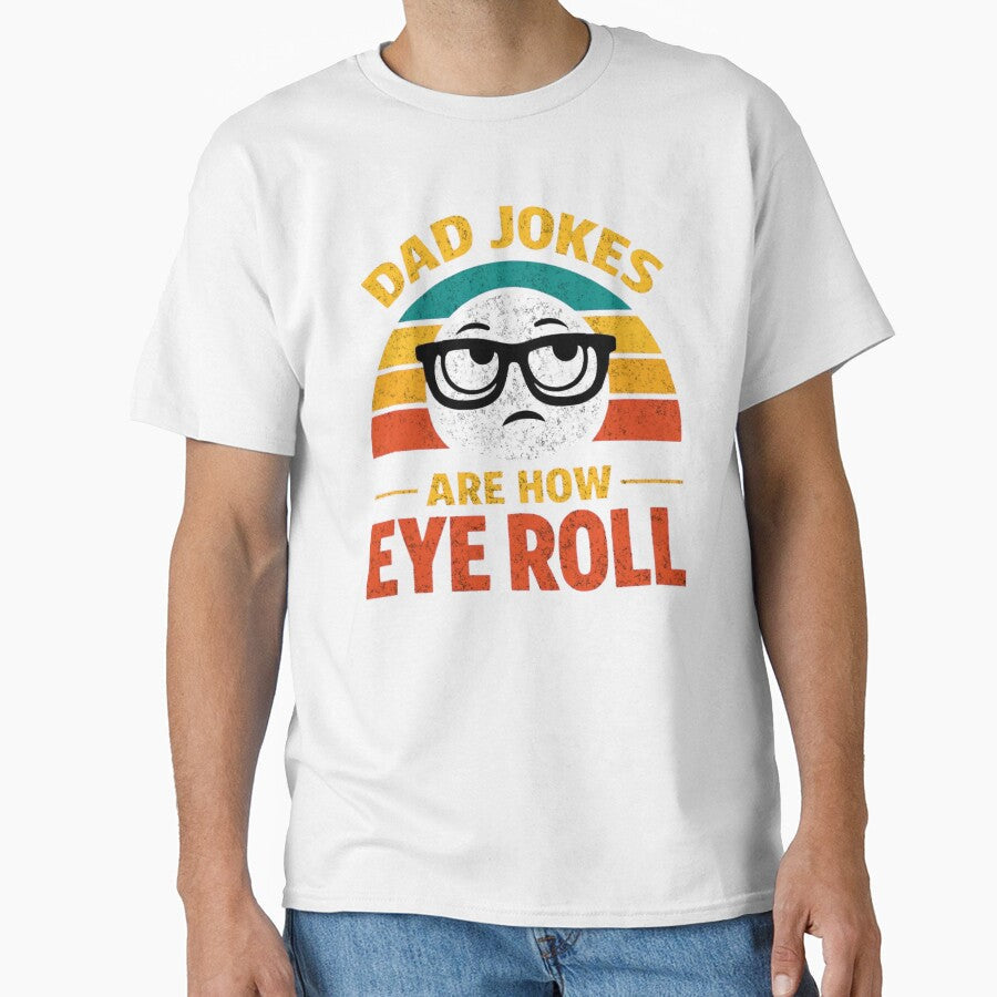 Dad Jokes are How Eye Roll Funny Father's Day Pun For Men by clothesy7 Unisex , , , Long Sleeve Tee