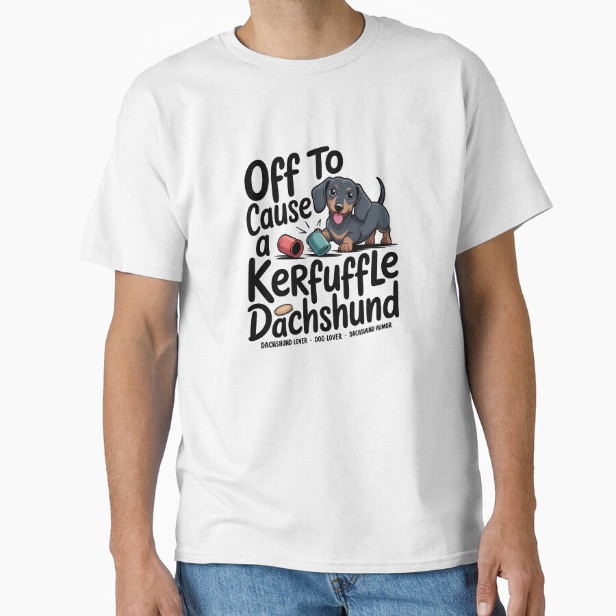 Off To Cause A Kerfuffle Dachshund – Funny Dachshund Lover Design by WEAR-YOUR-MIND