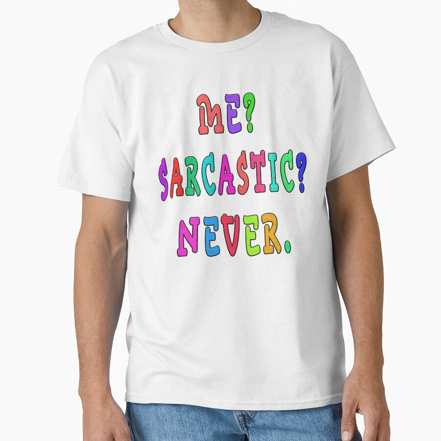 me sarcastic never by GOLDFAMILYSHOP