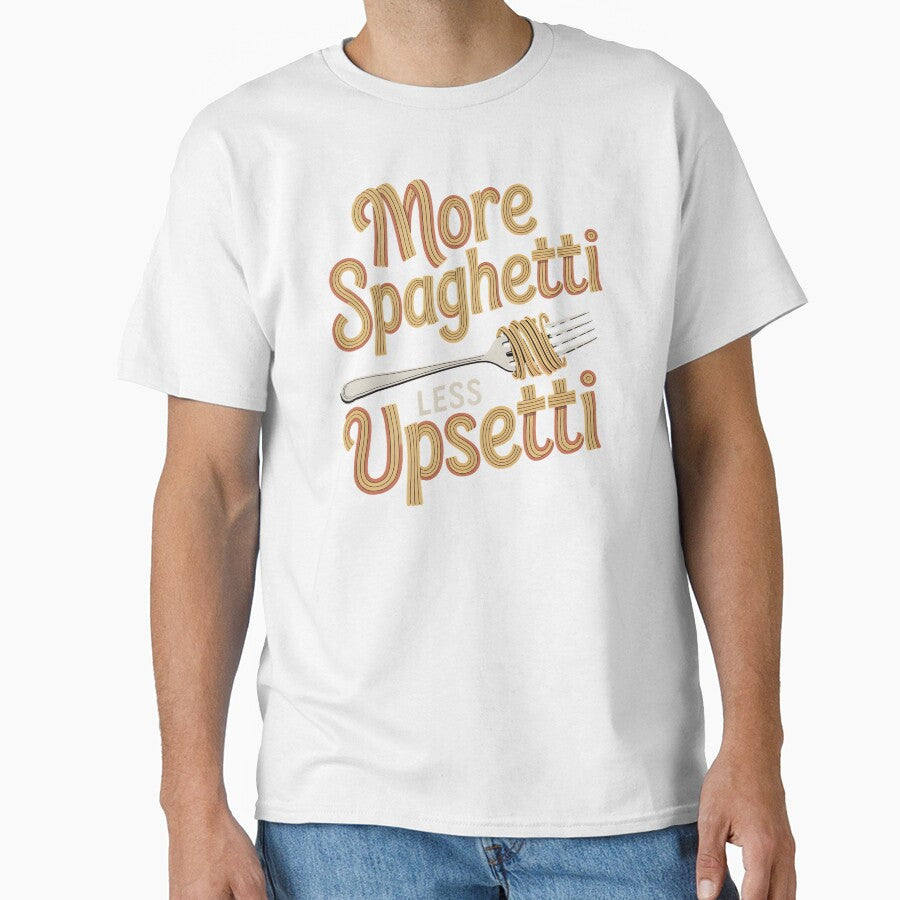 More Spaghetti Less Upsetti – Italian Pasta Humor Design by Redgiant87x Unisex , , , Long Sleeve Tee