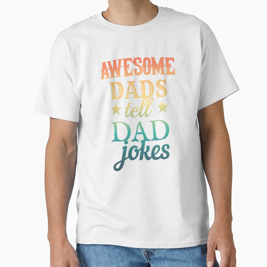 Colorful Fun Awesome Dads Tell Dad Jokes Design, Great Design For Cool Dads, Perfect For Father's Day by TrulyEpoque