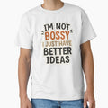 I’m Not Bossy, I Just Have Better Ideas – Funny Quote Sticker by Slaivarart