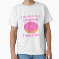 I've never met a doughnut I didn't like / Food Pun by A-J-S-Designs Unisex , , , Long Sleeve Tee