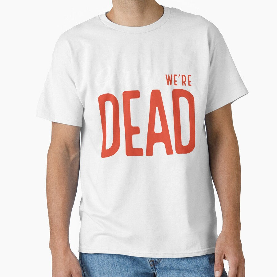 sorry, we're dead by VhsNeverDie Unisex , , , Long Sleeve Tee