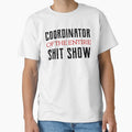Coordinator Of The Entire Shit Show by Neggan Unisex , , , Long Sleeve Tee