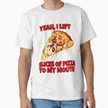 Funny Pizza Lover Yeah, I Lift Slices Of Pizza To My Mouth by fantasticdesign Unisex , , , Long Sleeve Tee