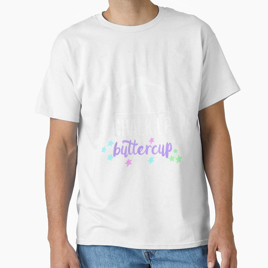 Chalk Up Buttercup Gymnastic Quote for Gymnast and Coach by JoyJRamos Unisex , , , Long Sleeve Tee