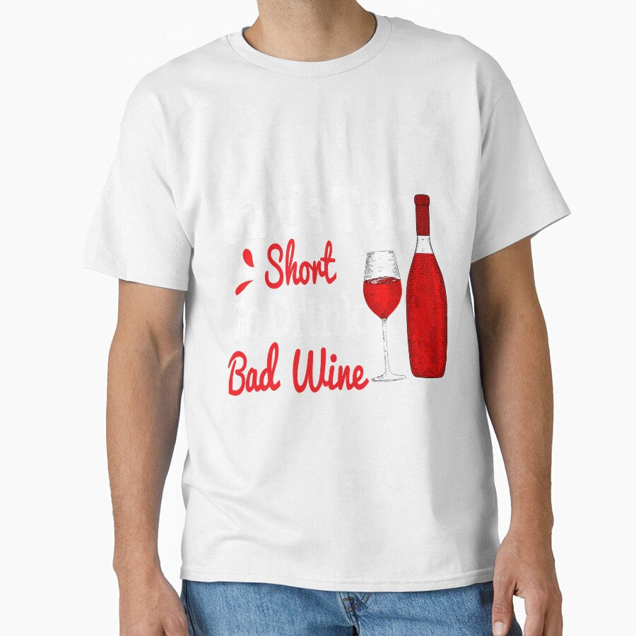 Life Is Too Short To Drink Cheap Wine by YesterDayCheck Unisex , , , Long Sleeve Tee
