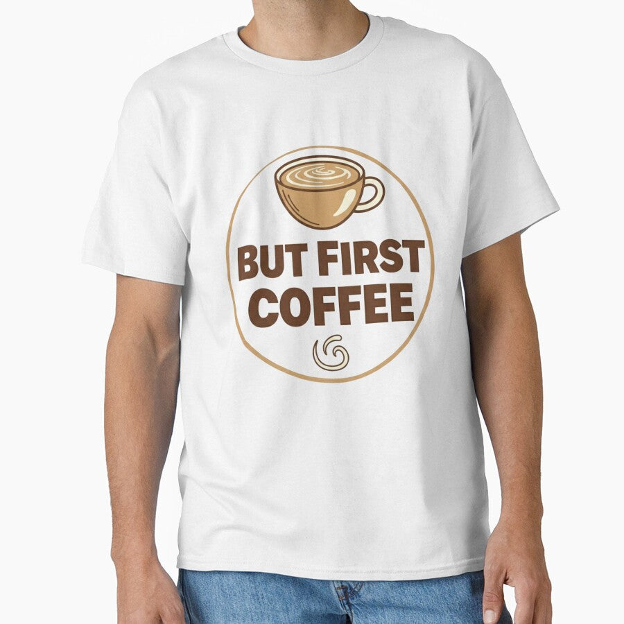 But First Coffee Funny Quote Design by DreamsMRC Unisex , , , Long Sleeve Tee