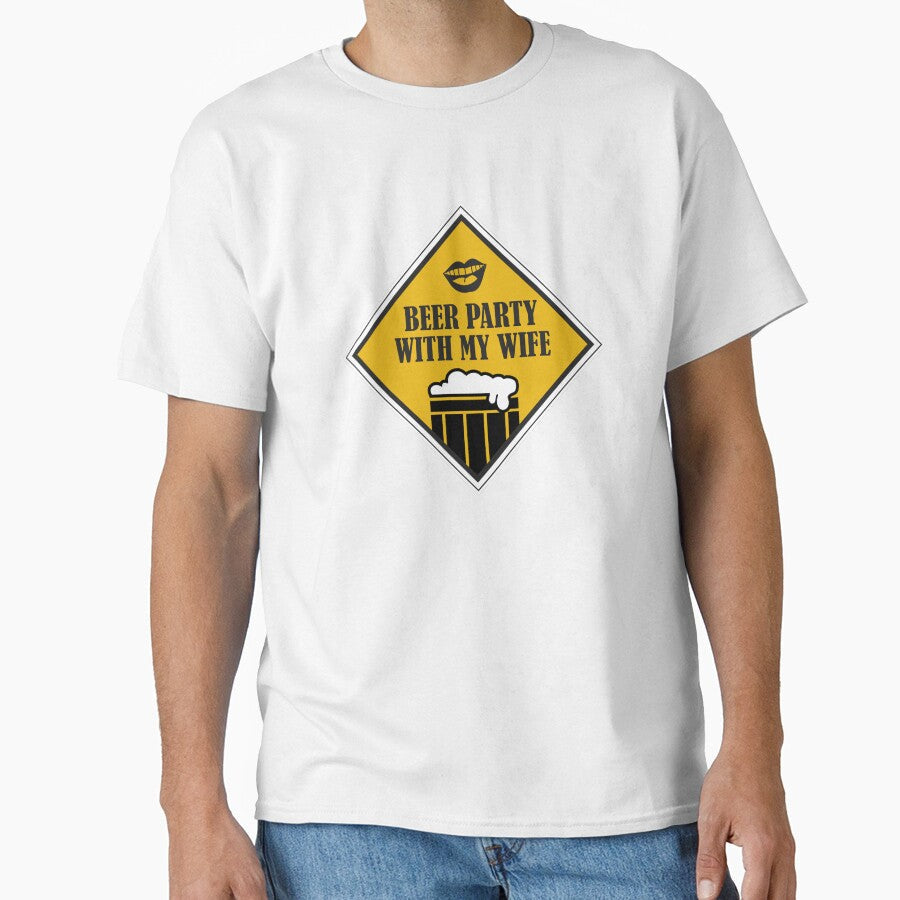 Beer Party with my wife - Just Drink It - Beer Break - Native Drunk Beer is made by men wine by god - Beer Lover - Beer Fanatic - Beer is Life by mellinnshirts