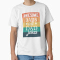 Awesome Dads Tell Dad Jokes Fun Design, Great Design For Cool Dads, Perfect For Father's Day by TrulyEpoque