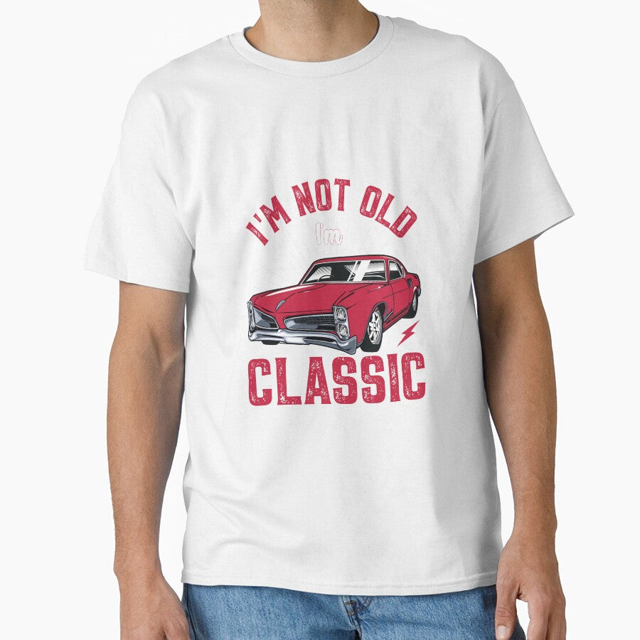 I'm Not Old I'm Classic Funny Car by Merchrise Unisex , , , Long Sleeve Tee