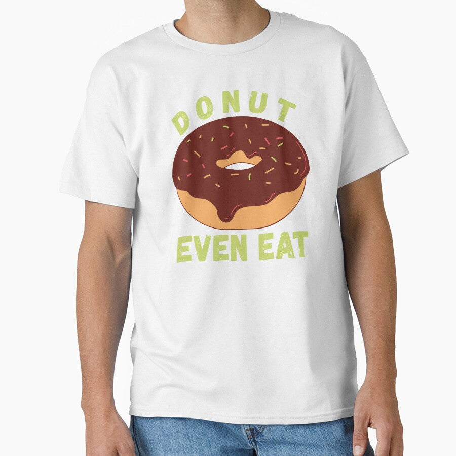 Donut Even Try by AmberSiraj Unisex , , , Long Sleeve Tee